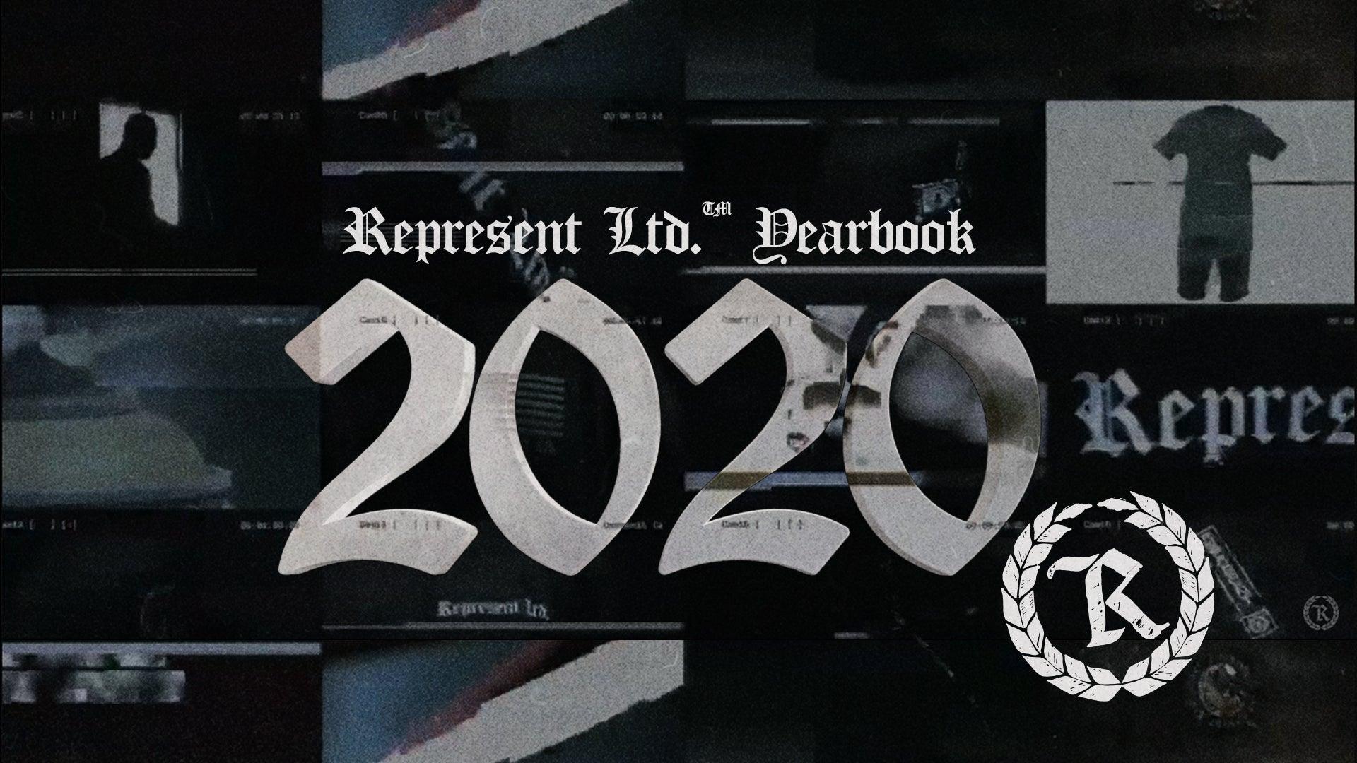 Represent Ltd.™ The Annual 2020 Yearbook - Represent Ltd.™