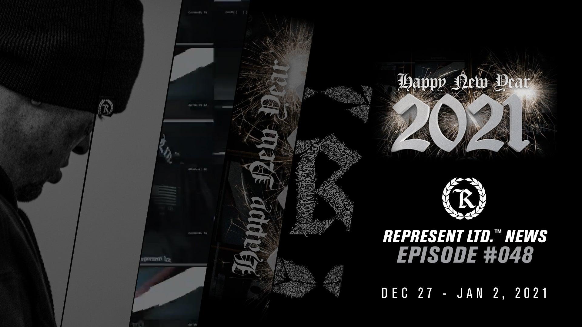Represent Ltd.™ NEWS #048 | December 27 - January 2, 2021 - Represent Ltd.™