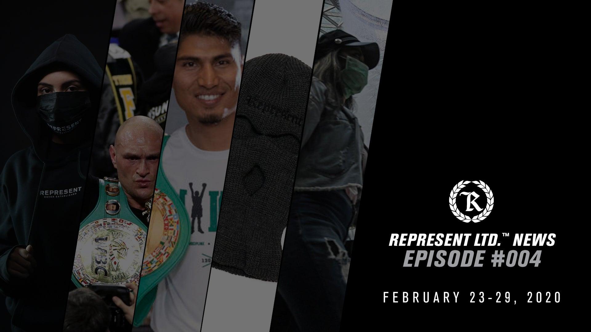 Represent Ltd.™ NEWS | Episode #004 [February 23-29, 2020] - Represent Ltd.™