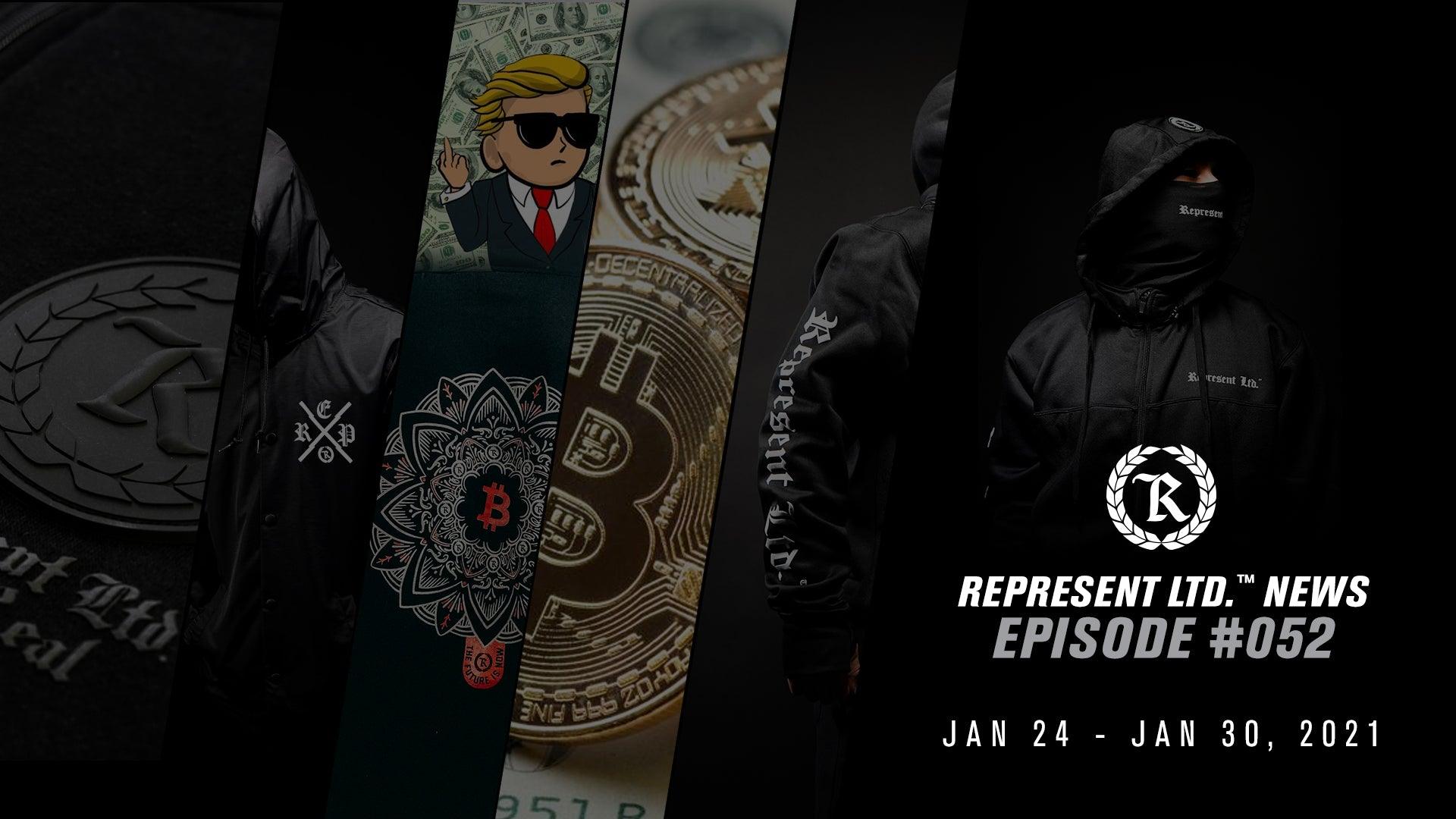 Represent Ltd.™ NEWS #052 | January 24 - January 30, 2021 - Represent Ltd.™