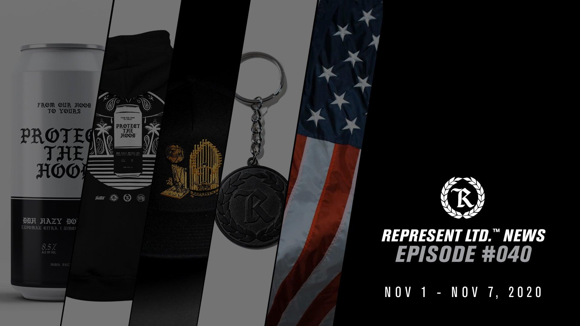 Represent Ltd.™ NEWS #040 | November 1 - November 7, 2020 - Represent Ltd.™
