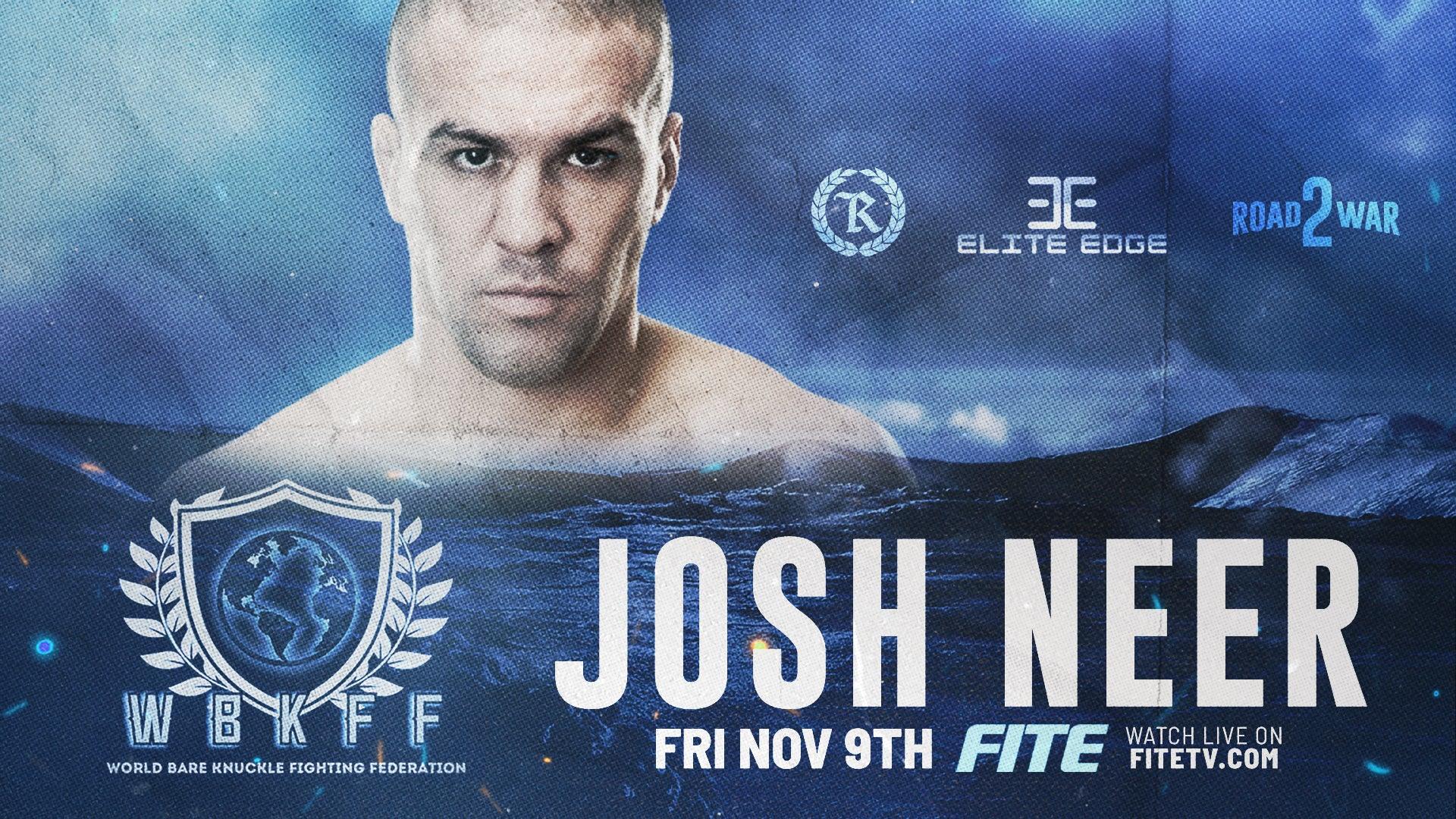 Josh Neer Returns in Bare Knuckle Boxing Match - Represent Ltd.™