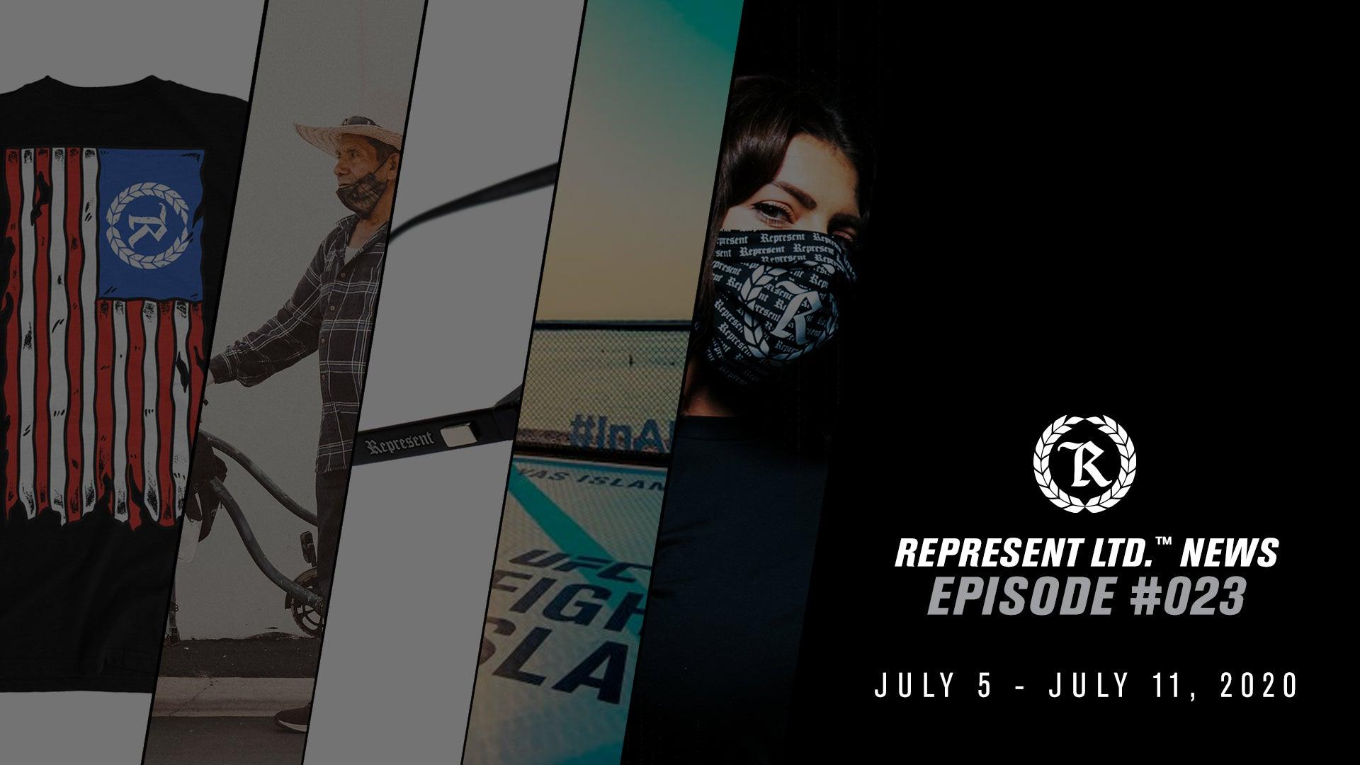 Represent Ltd.™ NEWS | Episode #023 [July 5 - July 11, 2020] - Represent Ltd.™