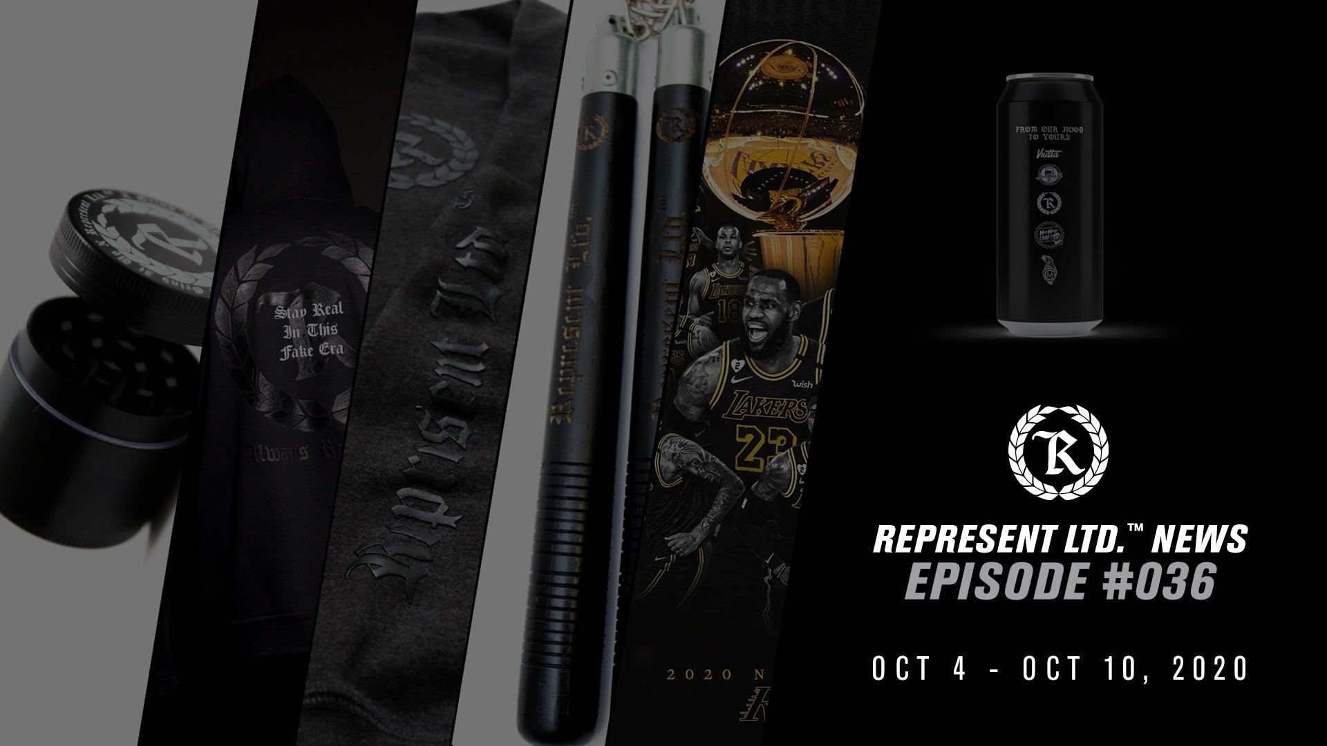 Represent Ltd.™ NEWS #036 | October 4 - October 10, 2020 - Represent Ltd.™