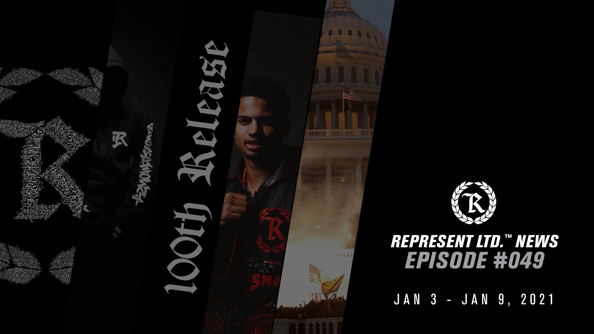 Represent Ltd.™ NEWS #049 | January 3 - January 9, 2021 - Represent Ltd.™